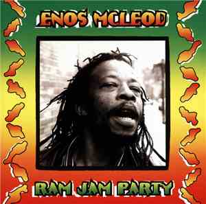 Enos McLeod - Ram Jam Party