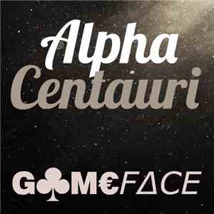 GameFace  - Alpha Centauri