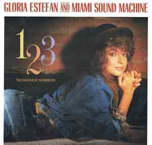 Gloria Estefan And Miami Sound Machine - 123 (The Dancing By Numbers Mix)
