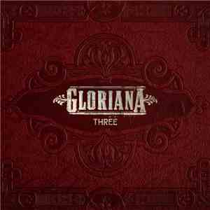 Gloriana - Three
