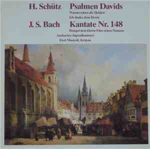 Heinrich Schütz, Johann Sebastian Bach - Psalmen Davids / Kantate Nr. 148