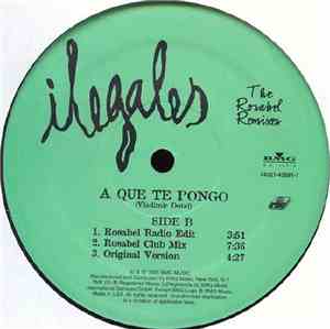 Ilegales - A Que Te Pongo (The Rosabel Remixes)