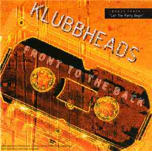 Klubbheads - Front To The Back
