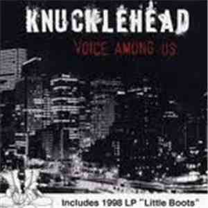 Knucklehead  - Voice Among Us + Little Boots
