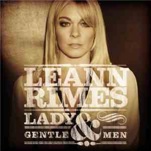 LeAnn Rimes - Lady & Gentlemen