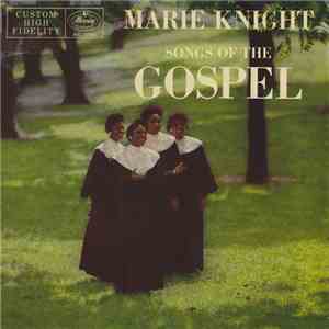 Marie Knight - Songs Of The Gospel