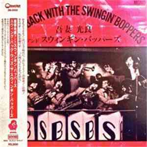 Mitsuyoshi Azuma & The Swinging Boppers - Swing Back With The Swingin' Boppers