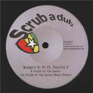 Mungo's Hi-Fi Ft. Charlie P - Rules Of The Dance
