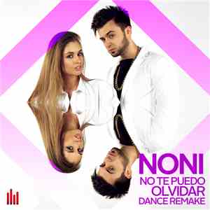 Noni - No Te Puedo Olvidar (Dance Remake)