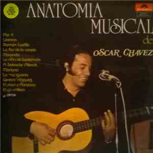 Oscar Chávez - Anatomia Musical de