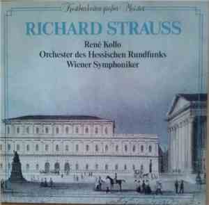 Richard Strauss - René Kollo • Orchester Des Hessischen Rundfunks • Wiener Symphoniker - Kostbarkeiten Großer Meister