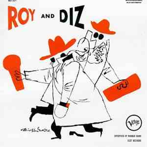 Roy Eldridge And Dizzy Gillespie - Roy And Diz