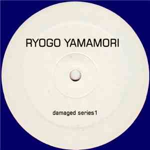 Ryogo Yamamori - Damaged Series1