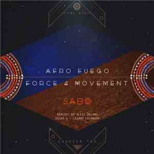 Sabo  - Afro Fuego / Force 4 Movement - Chapter Two