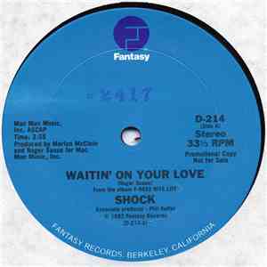 Shock  - Waitin' On Your Love