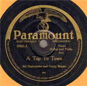 Sid Harkreader And Grady Moore - A Trip To Town / Lazy Tennessee