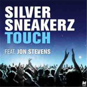 Silver Sneakerz Feat. Jon Stevens - Touch