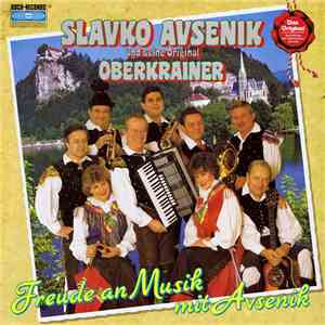 Slavko Avsenik Und Seine Original Oberkrainer - Freude an Musik mit Avsenik