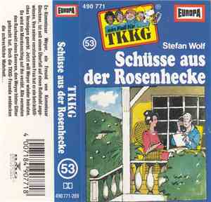 Stefan Wolf - TKKG 53 - Schüsse Aus Der Rosenhecke