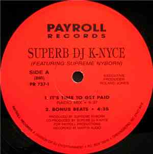 Superb DJ K-Nyce Featuring Supreme Nyborn - It's Time To Get Paid