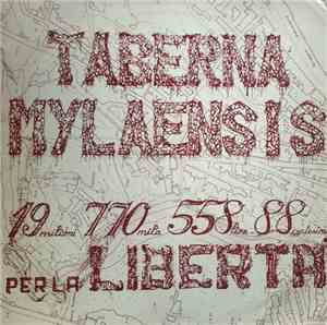 Taberna Mylaensis - 19Milioni 770Mila 558Lire 88Centesimi Per La Libertà