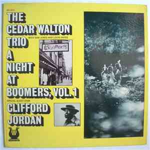 The Cedar Walton Trio Special Guest Star Clifford Jordan - A Night At Boomers, Vol. 1