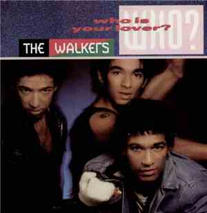 The Walkers - Who Is Your Lover