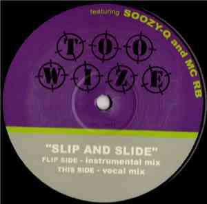 Too Wize - Slip And Slide