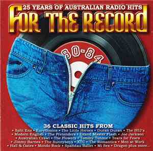 Various - For The Record Volume 3 25 Years Of Australian Radio Hits 80-84