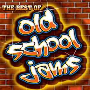 Various - The Best Of Old School Jams