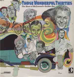 Various - Those Wonderful Thirties Vol. 1, The Stars Of Hollywood's Golden Era