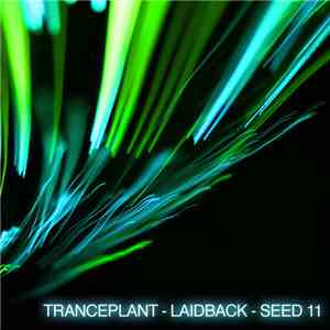 Various - Tranceplant: Laidback Seed 11