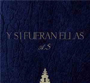 Various - Y Si Fueran Ellas A.S