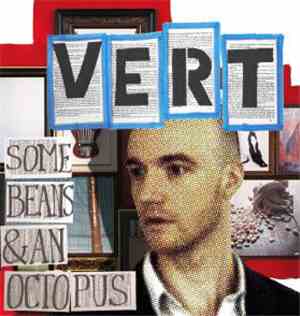 Vert - Some Beans & An Octopus