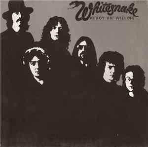 Whitesnake - Ready An' Willing
