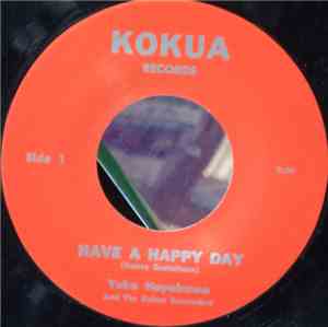 Yuko Hayakawa And The Kokua Serenaders - Have A Happy Day / I'll Dream About Hawaii