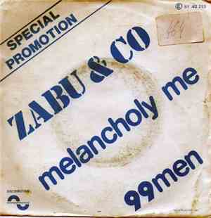 Zabu & Co - Melancholy Me / 99 Men