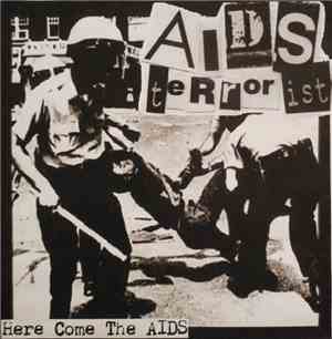 AIDS Terrorist - Here Come The AIDS
