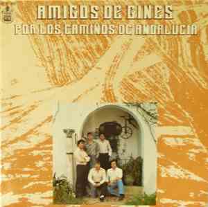 Amigos De Gines - Por Los Caminos De Andalucia