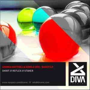 Andrea Mattioli & Danilo Cris - Shoot E.P.