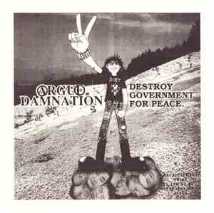 Argue Damnation / Mrtvá Budoucnost - Destroy Government For Peace / Trust Hurts