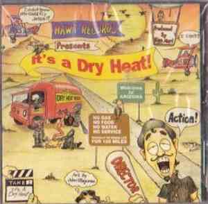 Arizona Dry Heat Rescue - It's A Dry Heat