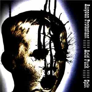 Augean Protestant / Acid Fuck - Split