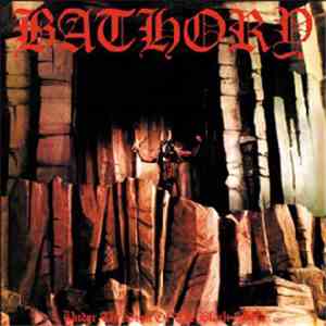 Bathory - Under The Sign Of The Black Mark