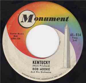Bob Moore And His Orchestra - Kentucky / The Flowers Of Florence