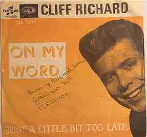 Cliff Richard - On My Word / Just A Little Bit Too Late