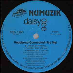 Daisy Dee - Headbone Connected (Try Me)