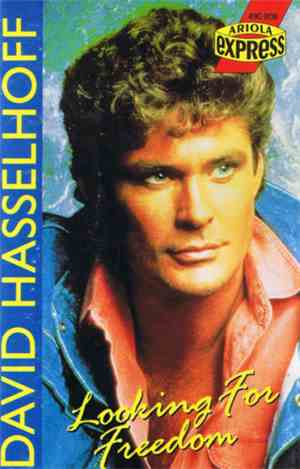 David Hasselhoff - Looking For Freedom