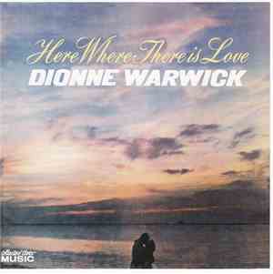 Dionne Warwick - Here, Where There Is Love