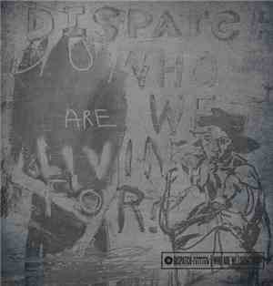 Dispatch - Who Are We Living For?